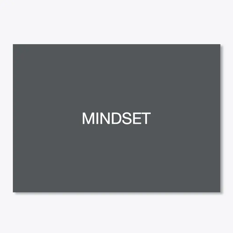 mindset is everything